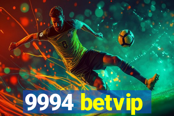 9994 betvip